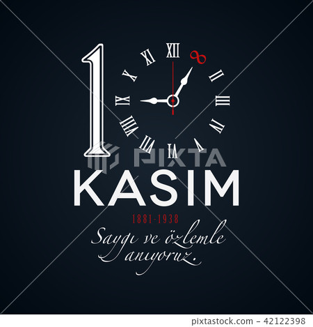 November 10, Memorial Day of Ataturk, 1881-1938 42122398