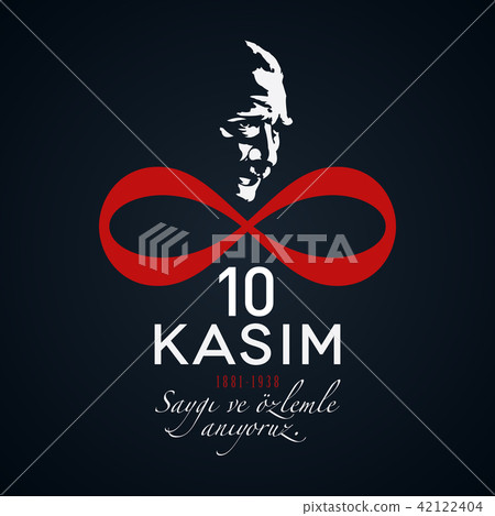 November 10, Memorial Day of Ataturk, 1881-1938 42122404