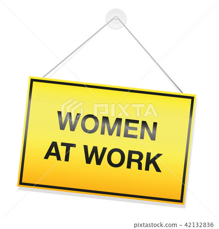 Women At Work Yellow Warning Sign Metal Plate Women At Work Yellow Warning Sign Metal Plate 42132836