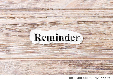 reminder of the word on paper. concept reminder of the word on paper. concept 42133586