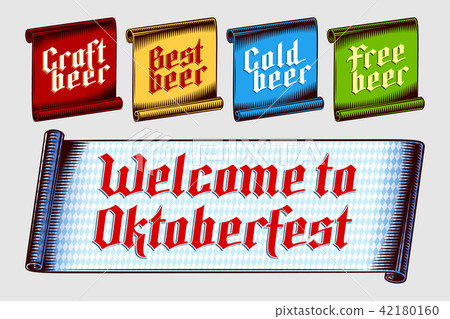 Banner label scroll with inscription Craft Best Cold Free beer, Welcome to Oktoberfest from gothic letters. Vector graphic illustration set of tag sticker in vintage engraving style. Colored versions. Banner label scroll with inscription Craft Best Cold Free beer, Welcome to Oktoberfest from gothic letters. Vector graphic illustration set of tag sticker in vintage engraving style. Colored versions. 42180160