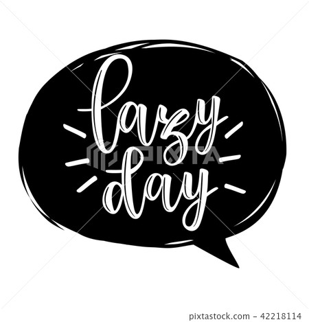 Lazy day vector lettering Lazy day vector lettering 42218114