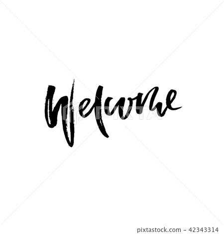Welcome modern brush lettering. Card with calligraphy. Hand drawn design elements. Typography vector Welcome modern brush lettering. Card with calligraphy. Hand drawn design elements. Typography vector 42343314