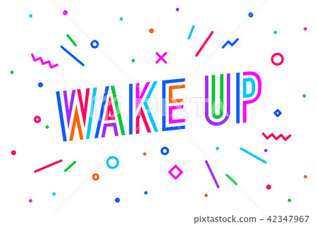Wake Up. Banner, speech bubble Wake Up. Banner, speech bubble 42347967
