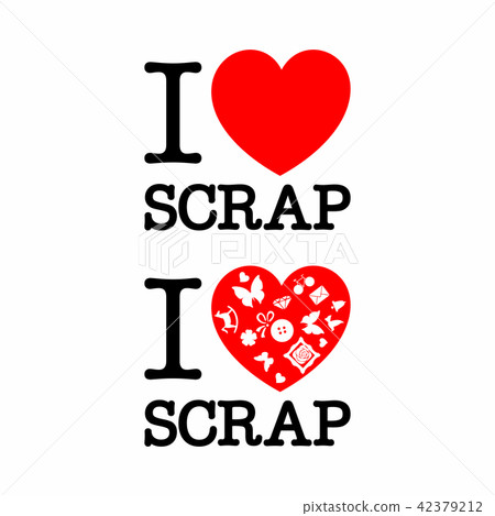 I love scrap 42379212