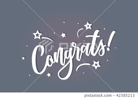 Congrats lettering card, banner. Beautiful greeting scratched calligraphy white text word stars 42385213