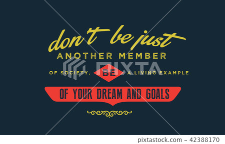 don't be just another member of society, don't be just another member of society, 42388170