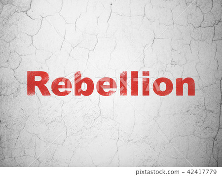 Politics concept: Rebellion on wall background Politics concept: Rebellion on wall background 42417779