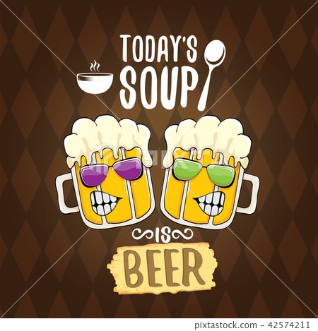 Todays soup is beer vector menu concept illustration or summer poster. vector funky beer character 42574211