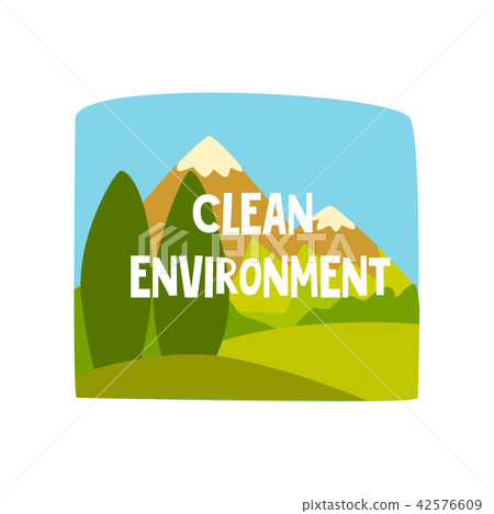 Clean environment, design element for ecological poster or banner vector Illustration 42576609