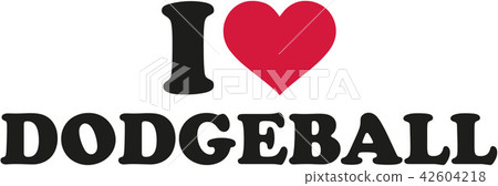 dodgeball_i_love.eps dodgeball_i_love.eps 42604218