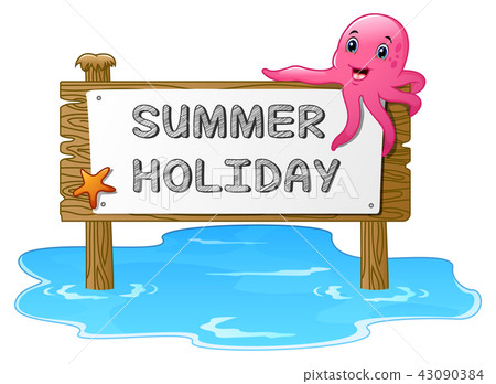 Summer holidays with wooden sign and octopus 43090384