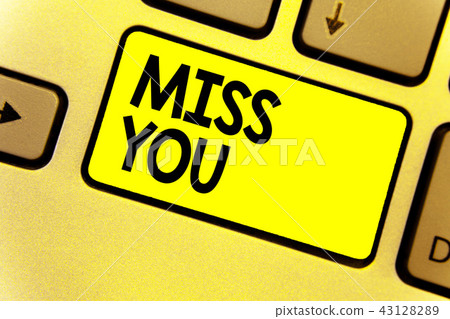 Writing note showing Miss You. Business photo Writing note showing Miss You. Business photo 43128289
