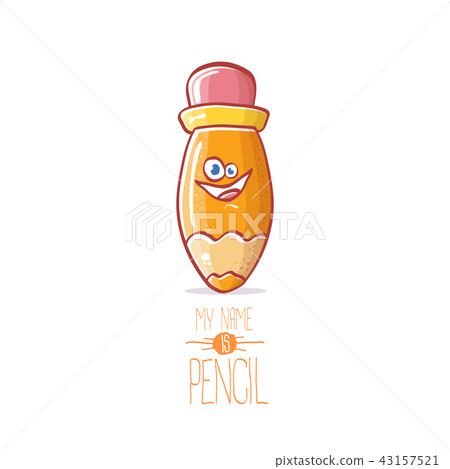cute cartoon pencil character with eyes and eraser isolated on white background. My name is pencil 43157521