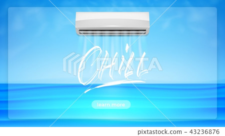 Air conditioner concept illustration. Chill lettering text and realistick conditioner with cold air 43236876