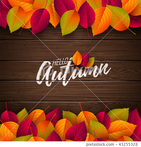 Autumn Illustration with Colorful Leaves and Lettering on Wood Texture Background. Autumnal Vector Autumn Illustration with Colorful Leaves and Lettering on Wood Texture Background. Autumnal Vector 43255328
