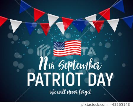 Patriot Day USA poster background.September 11, We will never forget. Vector illustration. Patriot Day USA poster background.September 11, We will never forget. Vector illustration. 43265148
