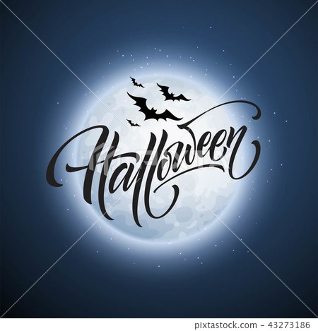 Halloween glowing night background with the moon, bats. Calligraphy, Lettering. Vector illustration 43273186