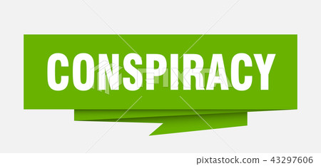conspiracy conspiracy 43297606