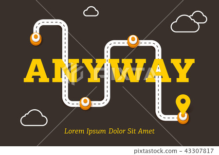 Anyway business concept with winding road Anyway business concept with winding road 43307817