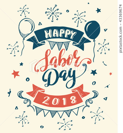 Happy Labor Day 2018 lettering Happy Labor Day 2018 lettering 43369674