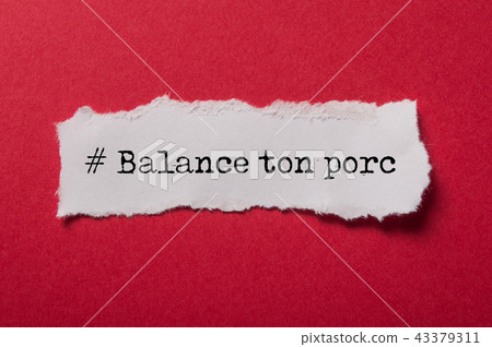 white torn paper with text # Balance ton porc 43379311