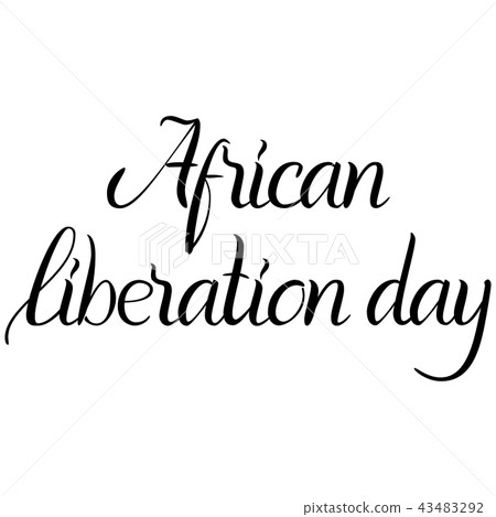 Inscription African liberation day Inscription African liberation day 43483292