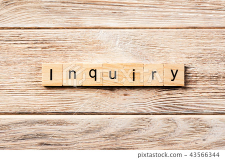 inquiry word written on wood block. inquiry word written on wood block. 43566344