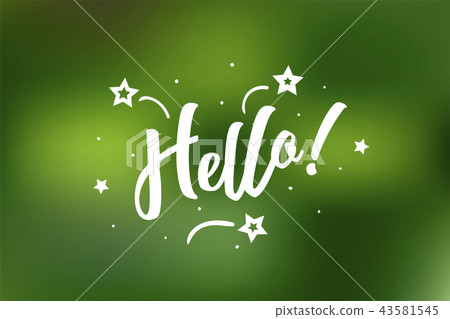 Hello card. Beautiful greeting scratched calligraphy white text word stars. Hand drawn invitation 43581545