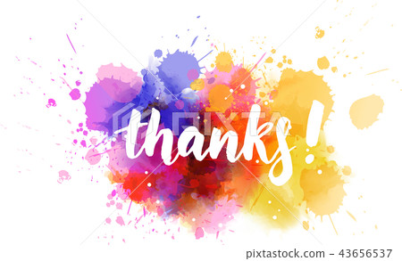 Thanks! lettering on watercolored background Thanks! lettering on watercolored background 43656537