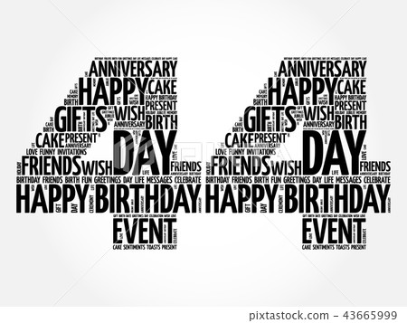 Happy 44th birthday word cloud 43665999
