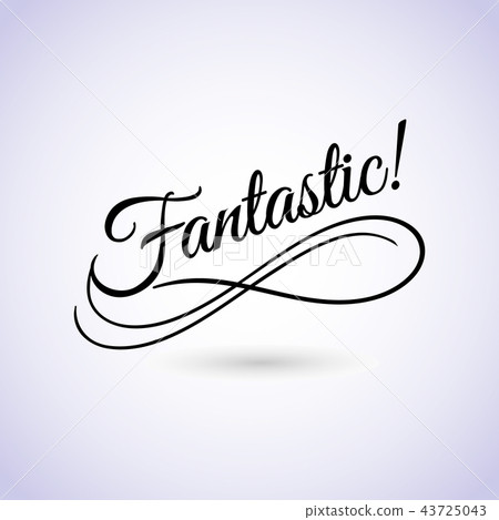 Fantastic sign. Vector illustration. Beautiful... - Stock Illustration  [43725043] - PIXTA