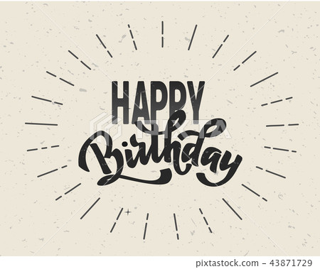 Happy birthday hand lettering text, vintage card, brush ink calligraphy, vector type design 43871729