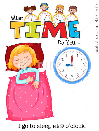 A girl go to sleep at 9 o'clock 43911630