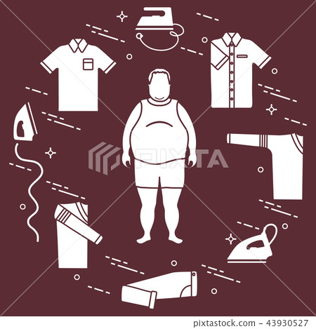 Fat man, irons and different clothes Fat man, irons and different clothes 43930527