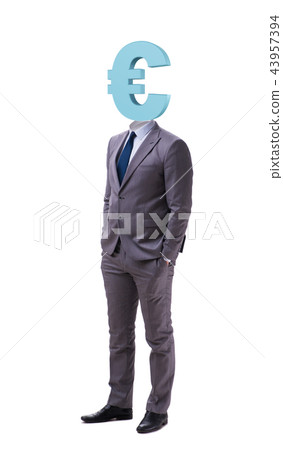 Businessman with euro sign instead of head Businessman with euro sign instead of head 43957394