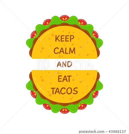 Delicious tacos motivational phrase poster design Delicious tacos motivational phrase poster design 43988137
