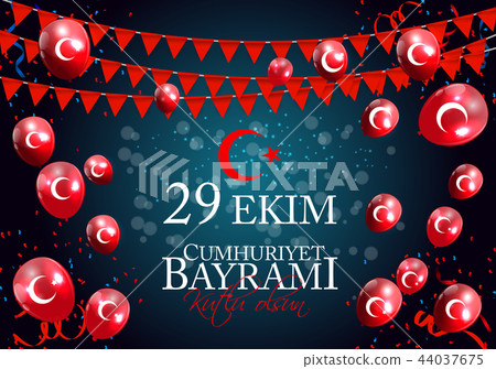 29 Ekim Cumhuriyet Bayrami kutlu olsun. Translation: 29 october Republic Day Turkey and the National 44037675