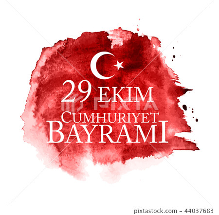 29 Ekim Cumhuriyet Bayrami kutlu olsun. Translation: 29 october Republic Day Turkey and the National 29 Ekim Cumhuriyet Bayrami kutlu olsun. Translation: 29 october Republic Day Turkey and the National 44037683