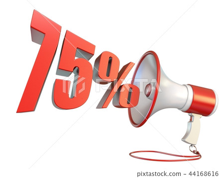 75 percent sign and megaphone 3D 75 percent sign and megaphone 3D 44168616