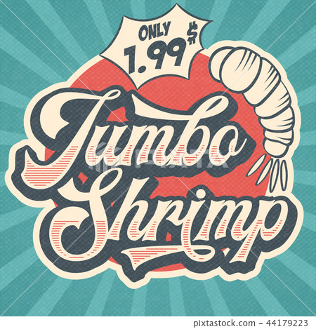 Retro advertising restaurant sign for jumbo shrimp 44179223