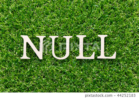 Wood alphabet in word null on green grass Wood alphabet in word null on green grass 44252183