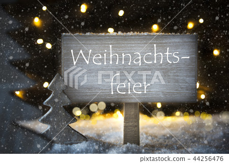 Sign With Weihnachtsfeier Means Christmas Party 44256476