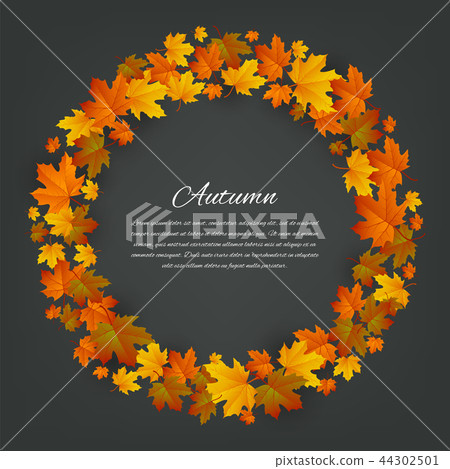 Autumnal round frame. Background with maple autumn leaves. Vector 44302501
