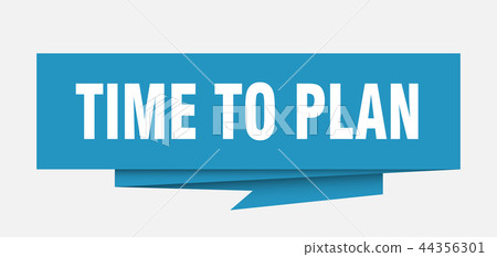 time to plan time to plan 44356301