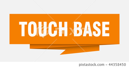 touch base touch base 44358450
