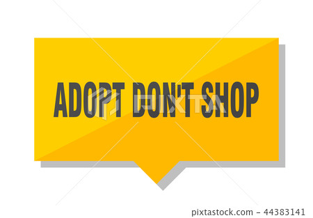adopt don't shop price tag adopt don't shop price tag 44383141