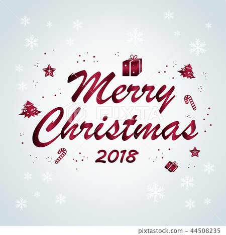 merry christmas and 2018 merry christmas and 2018 44508235