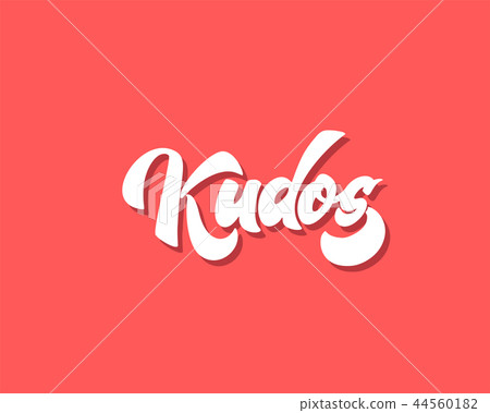 Bravo Kudos. Beautiful greeting card scratched calligraphy text word Kudos Bravo. Hand drawn 44560182