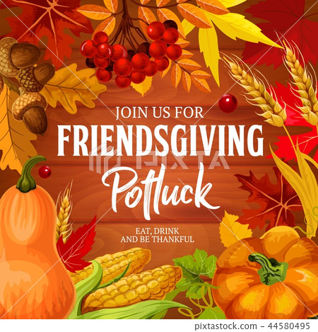 Friendsgiving potluck dinner holiday, vector Friendsgiving potluck dinner holiday, vector 44580495
